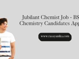 Jubilant Chemist Job - BSc Chemistry Candidates Apply