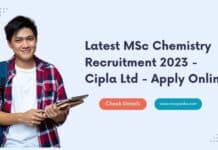 Latest MSc Chemistry Recruitment 2023 - Cipla Ltd - Apply Online