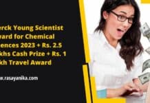 Merck Young Scientist Award for Chemical Sciences 2023 + Rs. 2.5 Lakhs Cash Prize + Rs. 1 Lakh Travel Award