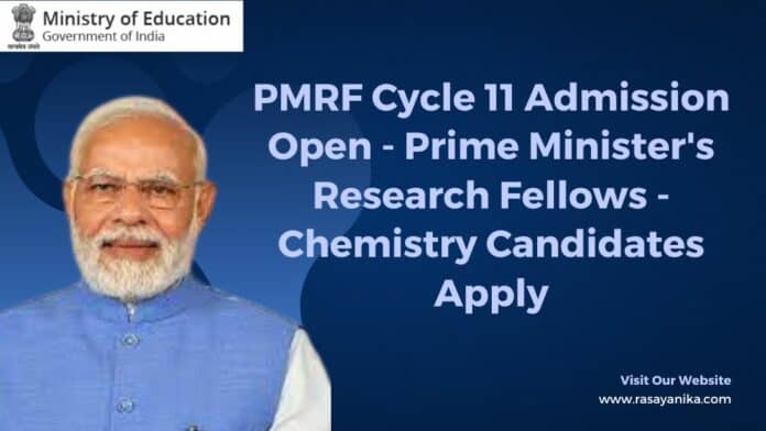 PMRF Cycle 11 Admission Open - Prime Minister's Research Fellows - Chemistry Candidates Apply