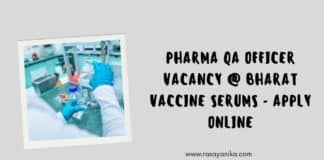 Pharma QA Officer Vacancy @ Bharat Vaccine Serums - Apply Online