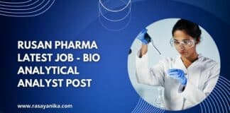Rusan Pharma Latest Job - Bio Analytical Analyst Post