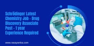 Schrödinger Latest Chemistry Job - Drug Discovery Associate Post - 1 year Experience Required