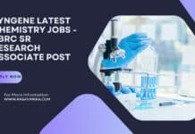 Syngene Latest Chemistry Jobs - BBRC Sr Research Associate Post