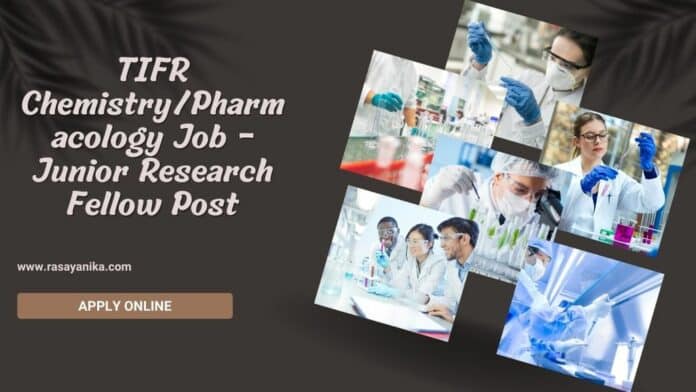 TIFR Chemistry/Pharmacology Job - Junior Research Fellow Post