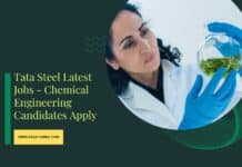 Tata Steel Latest Jobs - Chemical Engineering Candidates Apply