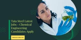 Tata Steel Latest Jobs - Chemical Engineering Candidates Apply