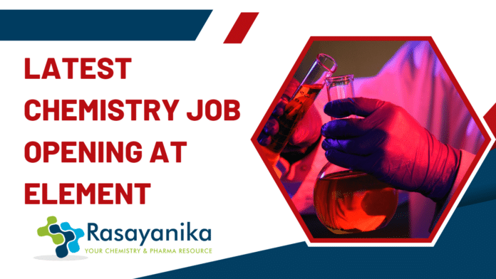 latest Chemistry Job Opening at Element