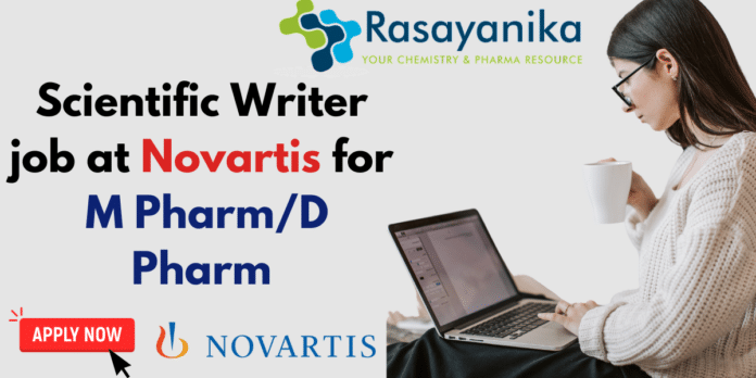 Scientific Writer job at Novartis for M Pharm/D Pharm