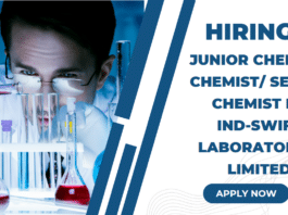 Hiring for Junior Chemist/ Chemist/ Senior Chemist in Ind-Swift Laboratories Limited Apply Now