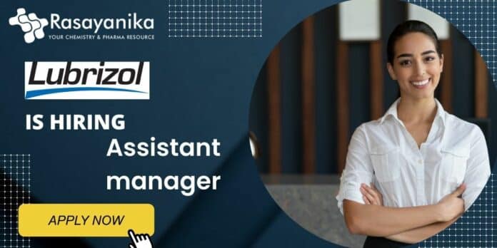 Assistant manager at Lubrizol Corporation