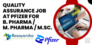 Quality Assurance Job At Pfizer for B. Pharma / M. Pharma / M.Sc.