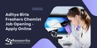 Aditya Birla Freshers Chemist Job Opening - Apply Online