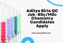 Aditya Birla QC Job -BSc/MSc Chemistry Candidates Apply