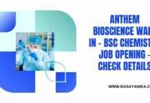 Anthem Bioscience Walk In - BSc Chemistry Job Opening - Check Details