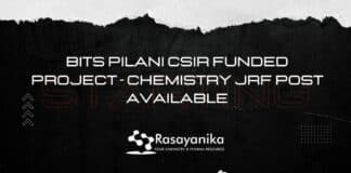 BITS Pilani CSIR Funded Project - Chemistry JRF Post Available