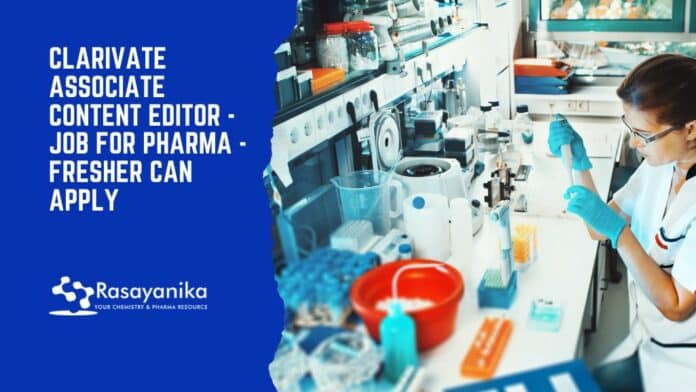 Clarivate Associate Content Editor - Job For Pharma - Fresher Can Apply
