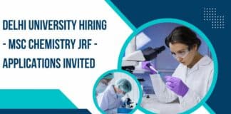 Delhi University Hiring - MSc Chemistry JRF - Applications Invited