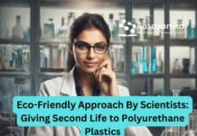 Eco-Friendly Approach: Giving Second Life to Polyurethane Plastics