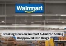 FDA issues warning letters to Walmart and Amazon regarding the sale of an unapproved skin drug