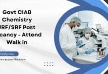 Govt CIAB Chemistry JRF/SRF Post Vacancy - Attend Walk in