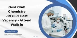 Govt CIAB Chemistry JRF/SRF Post Vacancy - Attend Walk in