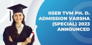 IISER TVM Ph. D. Admission Varsha (Special) 2023 Announced