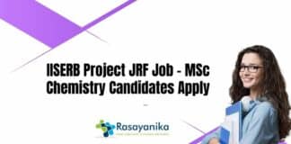 IISERB Project JRF Job - MSc Chemistry Candidates Apply