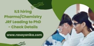 ILS hiring Pharma/Chemistry JRF Leading to PhD - Check Details