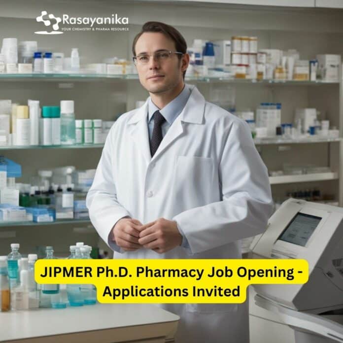 JIPMER PhD Pharmacy Job Opening - Applications Invited