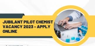 Jubilant Pilot Chemist Vacancy 2023 - Apply Online