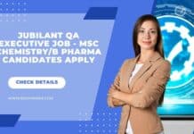 Jubilant QA Executive Job - MSc Chemistry/B Pharma Candidates Apply