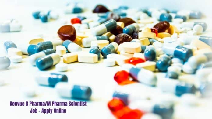 Kenvue B Pharma/M Pharma Scientist Job - Apply Online
