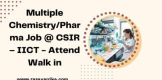 Multiple Chemistry/Pharma Job @ CSIR – IICT - Attend Walk in