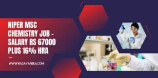 NIPER MSc Chemistry Job - Salary Rs 67000 plus 16% HRA