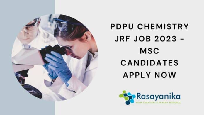 PDPU Chemistry JRF Job 2023 - MSc Candidates Apply Now
