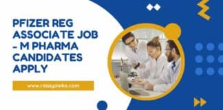 Pfizer Reg Associate Job - M Pharma Candidates Apply