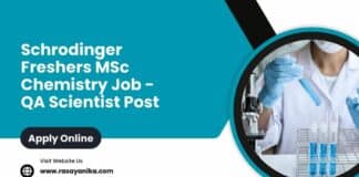 Schrodinger Freshers MSc Chemistry Job - QA Scientist Post