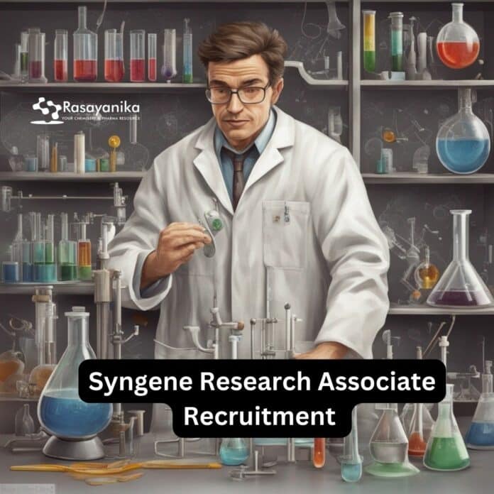 Syngene Research Associate Recruitment - MSc Chemistry Candidates Apply