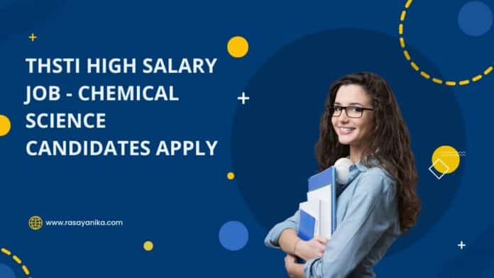THSTI High Salary Job - Chemical Science Candidates Apply
