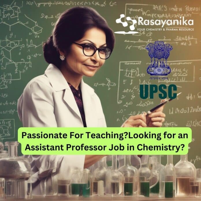 UPSC Hiring MSc Chemistry Assistant Professor - Apply Online