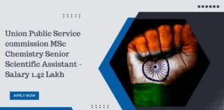 Union Public Service commission MSc Chemistry Senior Scientific Assistant - Salary 1.42 Lakh