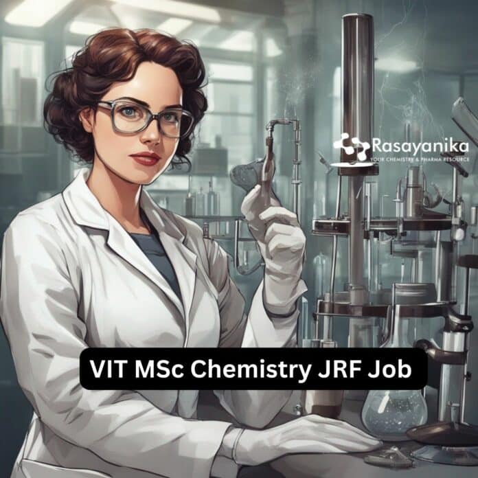 VIT MSc Chemistry JRF Job Vacancy - Apply Online