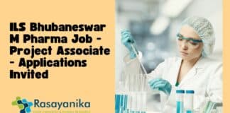 ILS Bhubaneswar M Pharma Job - Project Associate - Applications Invited