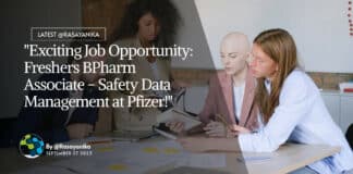 Freshers BPharm Associate - Safety Data Management Job at Pfizer