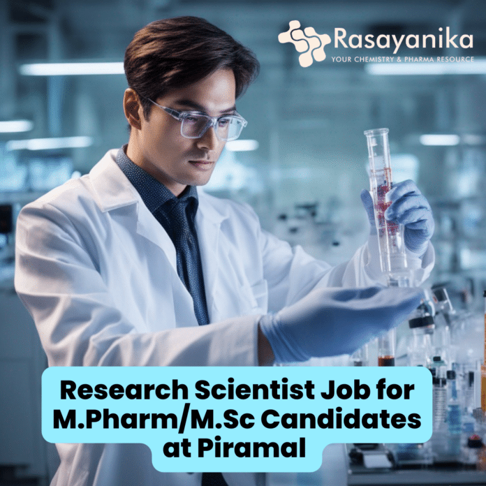 Research Scientist Job for M.Pharm/M.Sc Candidates at Piramal