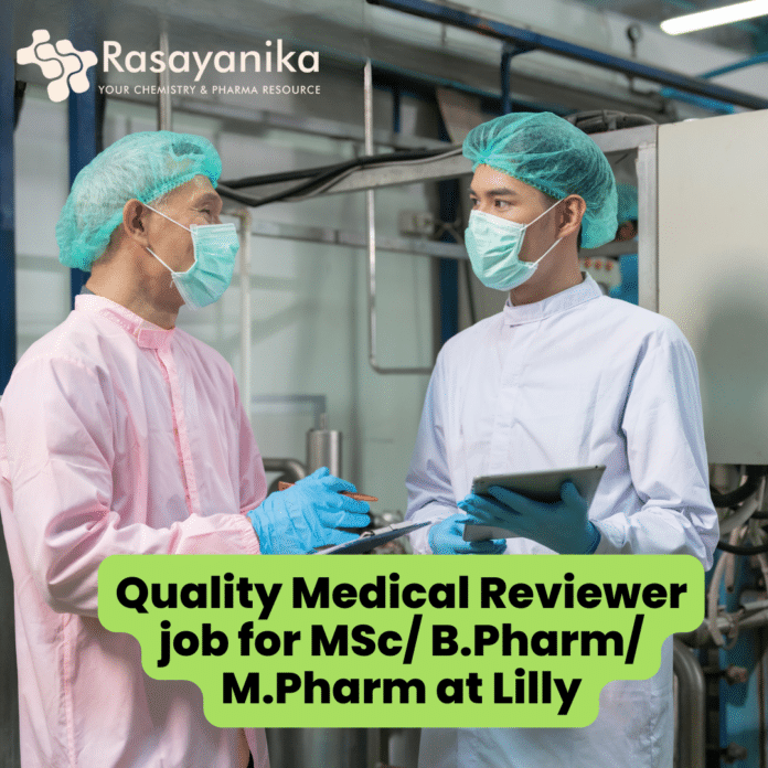 Lilly Hiring MSc/ B.Pharm/ M.Pharm for Quality Medical Reviewer