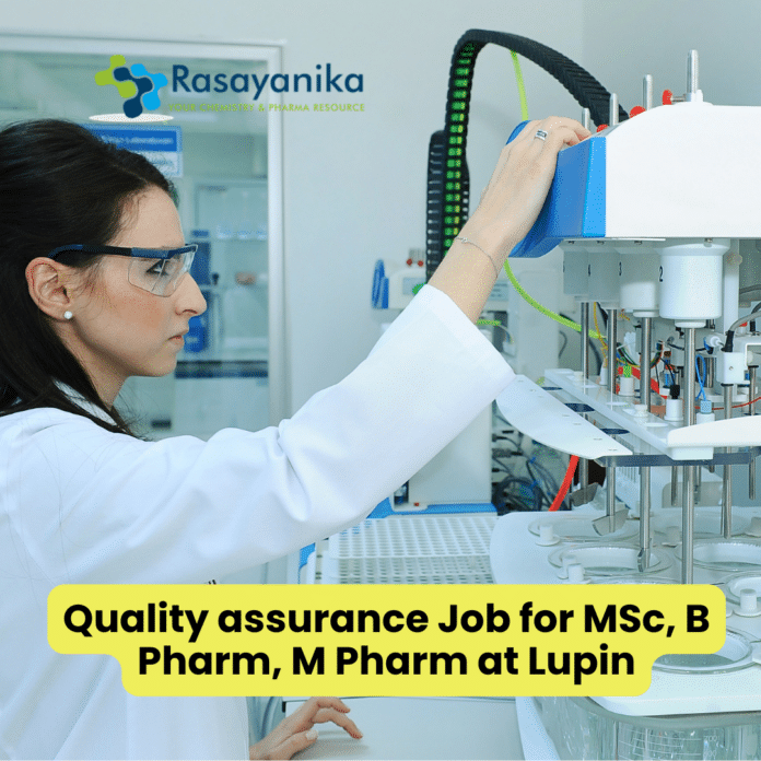 Quality assurance Job for MSc, B Pharm, M Pharm at Lupin