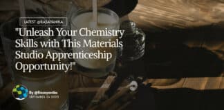 "Unleash Your Chemistry Skills with This Materials Studio Apprenticeship Opportunity!"