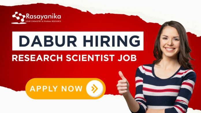 Dabur Pharma Research Job - Research Scientist New Vacancy
